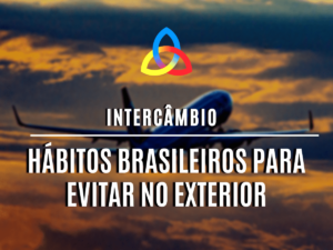 Read more about the article Hábitos brasileiros para evitar no exterior
