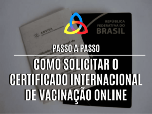 Read more about the article Como solicitar o Certificado Internacional de Vacinação online