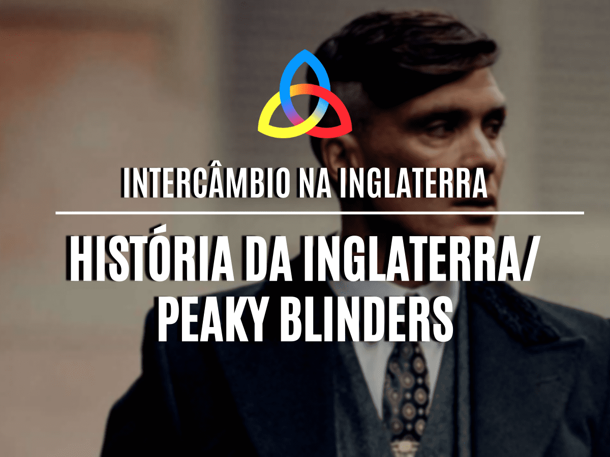 Read more about the article História da Inglaterra/Peaky Blinders