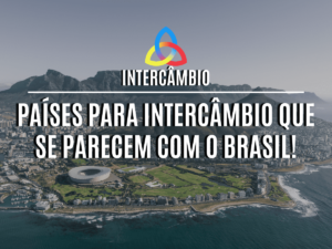 Read more about the article Países para intercâmbio que se parecem com o Brasil!