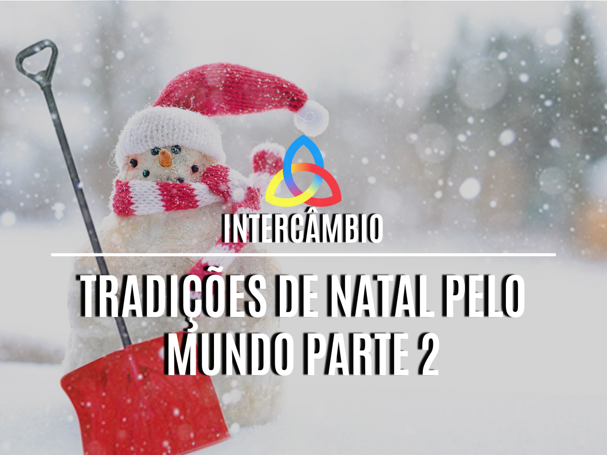 Read more about the article Tradições de Natal pelo mundo parte 2