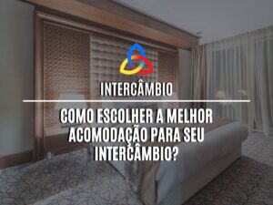 Read more about the article Como Escolher a Melhor Acomodação para seu Intercâmbio