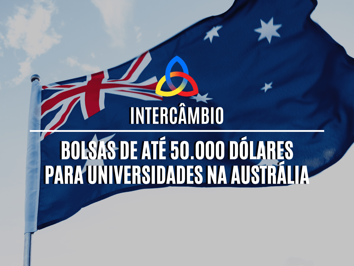 Read more about the article Bolsas de até 50.000 Dólares para Universidades da Austrália!